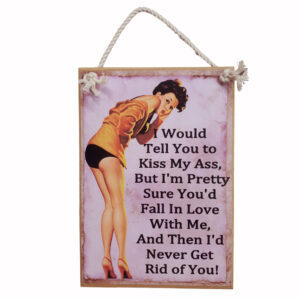 Country Printed Quality Wooden Sign Kiss My Ass Funny Plaque New