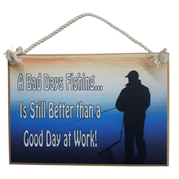 Country Printed Quality Wooden Sign Fishing Is Better Than Work Plaque New