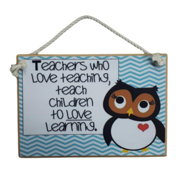 Country Printed Quality Wooden Sign Teachers Love Teaching Plaque New