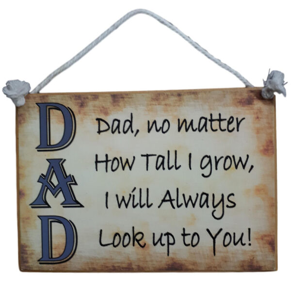 Country Printed Quality Wooden Sign DAD LOOK UP New Fathers Day Plaque