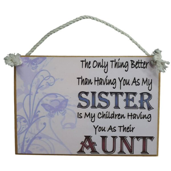 Country Printed Quality Wooden Sign Having Aunt You As My Sister Plaque New