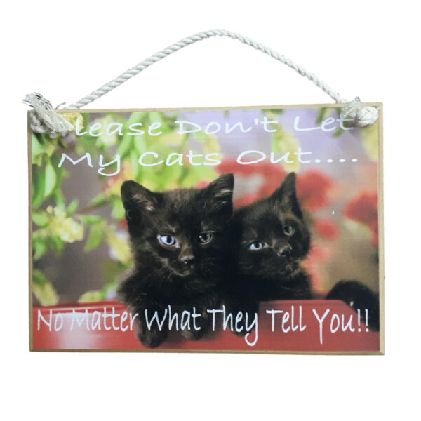 Country Printed Quality Wooden Sign & Hanger LET MY CATS OUT Handmade Plaque