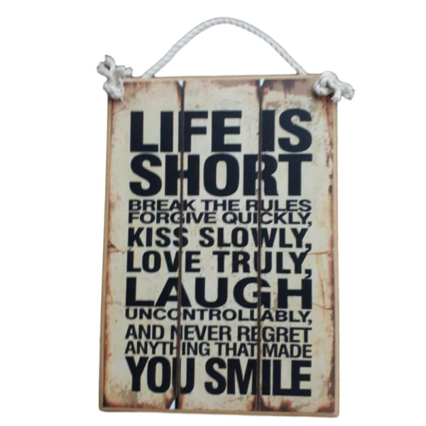 Country Printed Quality Wooden Sign LIFE IS SHORT Funny Inspiring Plaque New