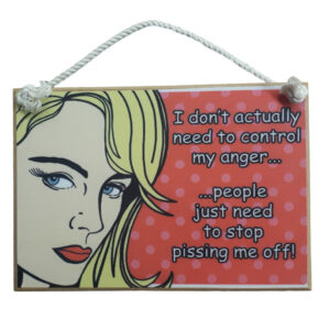 Country Printed Quality Wooden Sign Control My Anger Funny Plaque New