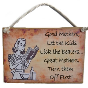 Country Printed Quality Wooden Sign GOOD MOTHERS BEATERS Funny Inspiring Plaque