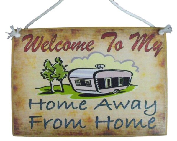 Country Printed Quality Wooden Sign With Hanger Home Away From Home Caravan Plaque