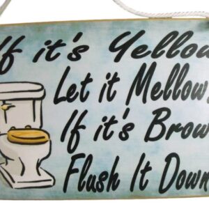 Country Printed Quality Wooden Sign TOILET IF IT IS YELLOW MELLOW Funny Plaque New