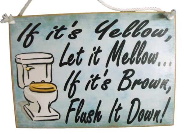 Country Printed Quality Wooden Sign TOILET IF IT IS YELLOW MELLOW Funny Plaque New