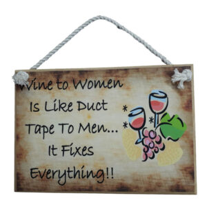 Country Printed Quality Wooden Sign Wine Is Like Duct Tape Plaque New