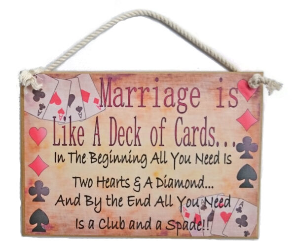 Country Printed Quality Wooden Sign MARRIAGE IS LIKE A DECK OF CARDS Plaque New