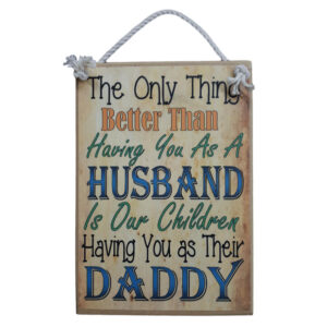 Country Printed Quality Wooden Sign Best Husband And Daddy Plaque New