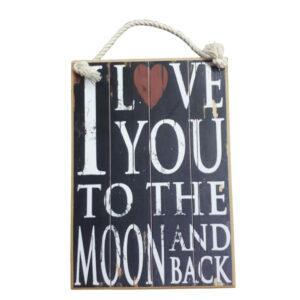 Country Printed Quality Wooden Sign LOVE YOU TO THE MOON BACK New Plaque Saying