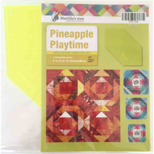 Quilting Patchwork Sewing Template PINEAPPLE PLAYTIME 4-10" Matilda's Own New