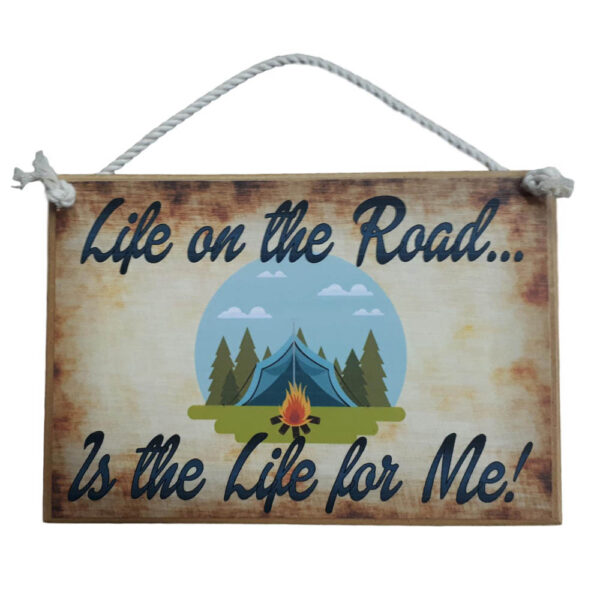 Country Printed Quality Wooden Sign LIFE ON THE ROAD CAMPING Plaque New