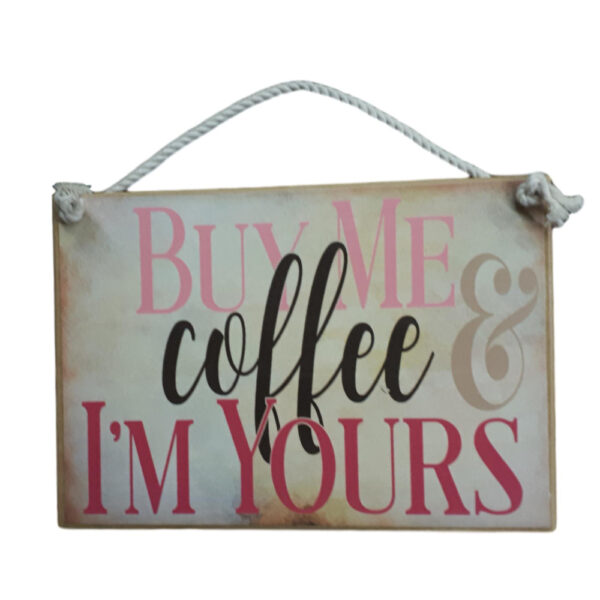 Country Printed Quality Wooden Sign BUY ME COFFEE Plaque New