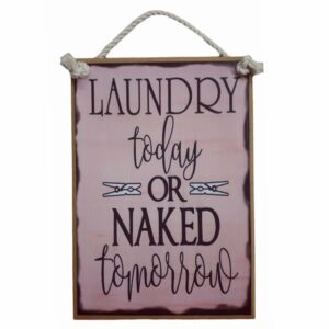 Country Printed Quality Wooden Sign LAUNDRY OR NAKED Plaque New