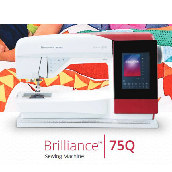 Husqvarna Viking Brilliance 75Q Sewing Machine BNIB with 5 year warranty