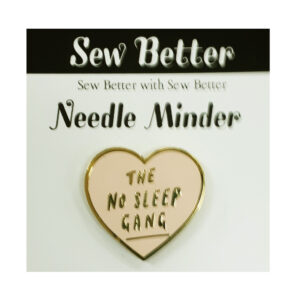 Sew Better Cross Stitch Needle Minder Keeper NO SLEEP GANG