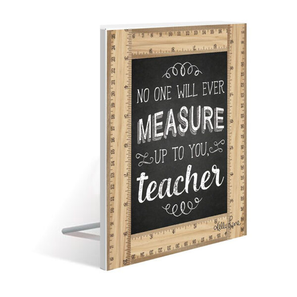 French Country Wooden Sign Teachers MEASURE UP Standing Plaque