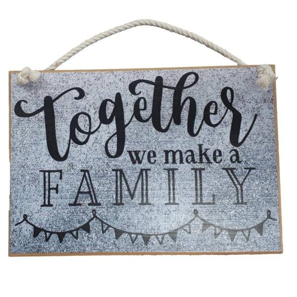 Country Printed Quality Wooden Sign Together Make a Family Plaque
