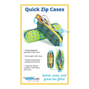 Quilting Sewing By Annie Quick Zip Cases Pattern Only