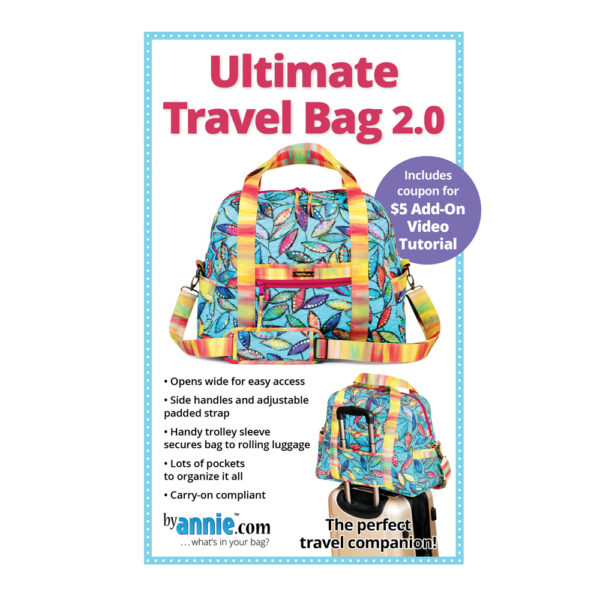 Quilting Sewing By Annie Ultimate Travel Bag 2.0 Pattern Only