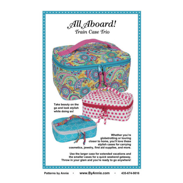 Quilting Sewing By Annie All Aboard Train Cases Pattern Only