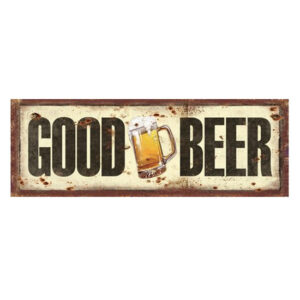 French Country Wall Art Tin Sign Good Beer Rustic