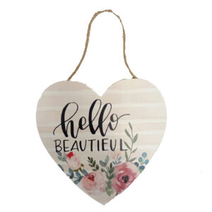 Country Wooden Hanging Sign Hello Beautiful Heart Plaque