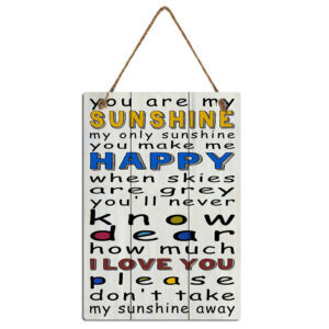 Country Wooden Printed Sign You Are My Sunshine Large 28x40cm Plaque