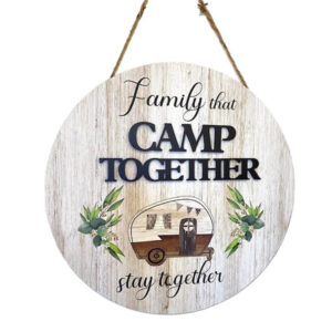 Country Wooden Farmhouse Sign Caravan Family Camps Together Plaque