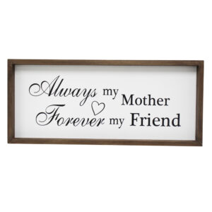 Country Wooden Hanging Sign Always My Mother Framed Plaque
