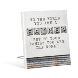 French Country Wooden Fathers Day You Are the World Standing Sign