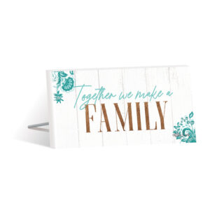 French Country Hide Wooden Family Together We Make Standing Sign