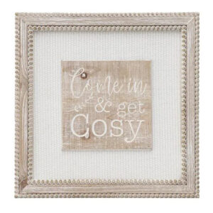 Country Farmhouse Sign Come In and Get Cosy Framed Wall Art