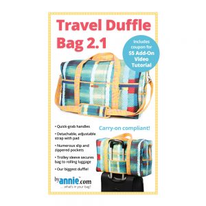 Quilting Sewing Patchwork By Annie Travel Duffle Bag 2.1 Pattern