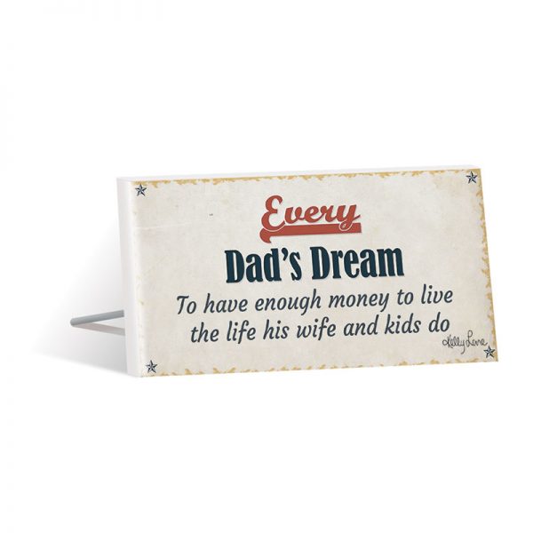 French Country Wooden Fathers Day Dads Dream Standing Sign