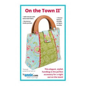 Quilting Sewing By Annie Get On The Town 2.0 Pattern