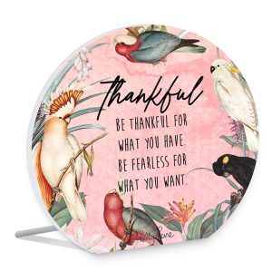 French Country Parrots Pink Thankful Round Wooden Standing Sign