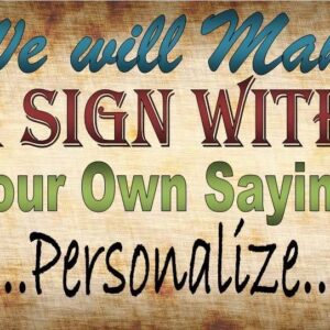 Country Printed Quality Wooden Sign PERSONALIZE funny inspiring plaque HANDMADE