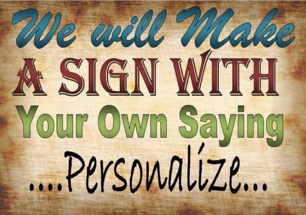 Country Printed Quality Wooden Sign PERSONALIZE funny inspiring plaque HANDMADE